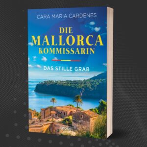 Cover von "Die Mallorca-Kommissarin – Das stille Grab" von Cara Maria Cardenes