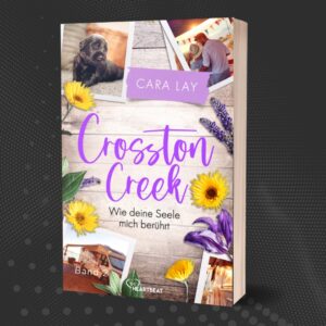 Cover von Crosston Creek, Band 2 von Cara Lay